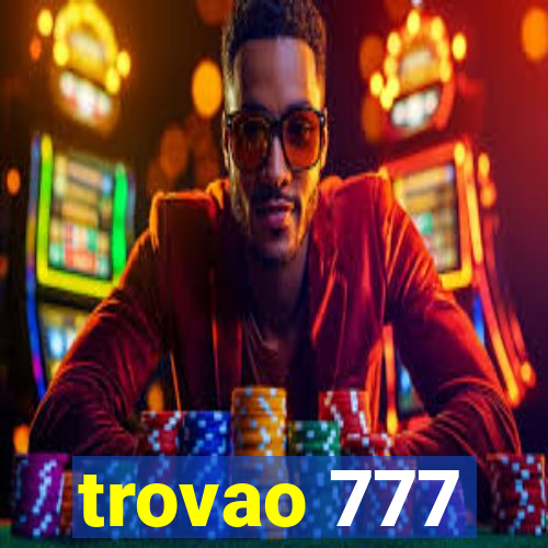 trovao 777